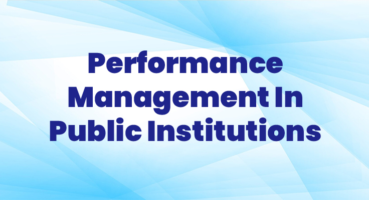 Performance Management In Public Institutions
